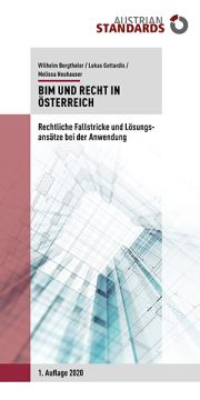 Bergthaler/Gottardis/Neuhauser, BIM und Recht in Österreich (Austrian Standards 2020)